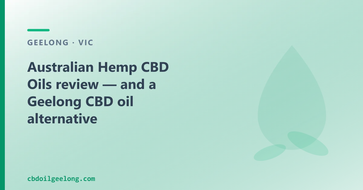 Australian Hemp CBD Oils review — an Australian CBD Oil Alternative