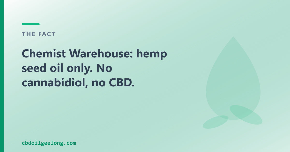 Chemist Warehouse stocks hemp seed oil, not cannabidiol