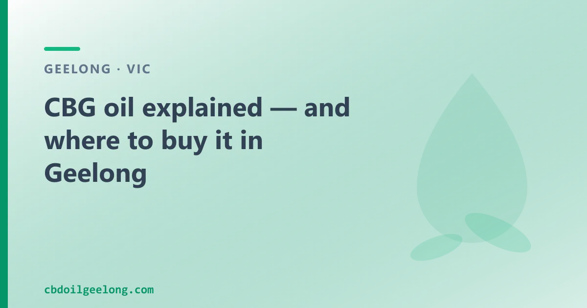 CBG oil explained — and where to buy it in Geelong