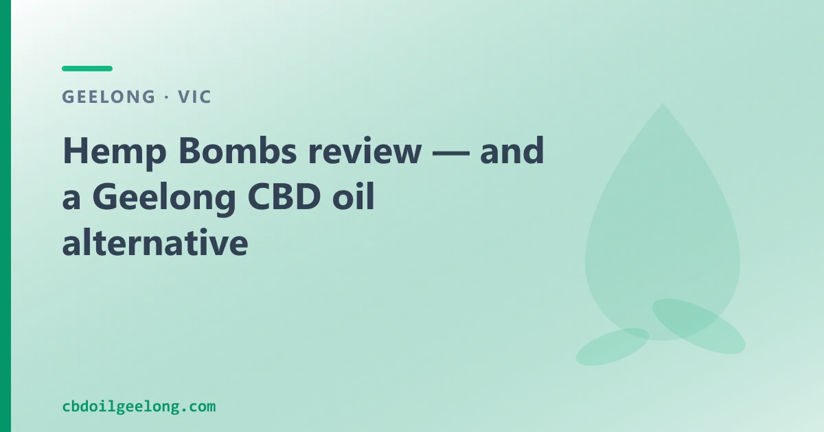 Hemp Bombs review — an Australian CBD Oil Alternative