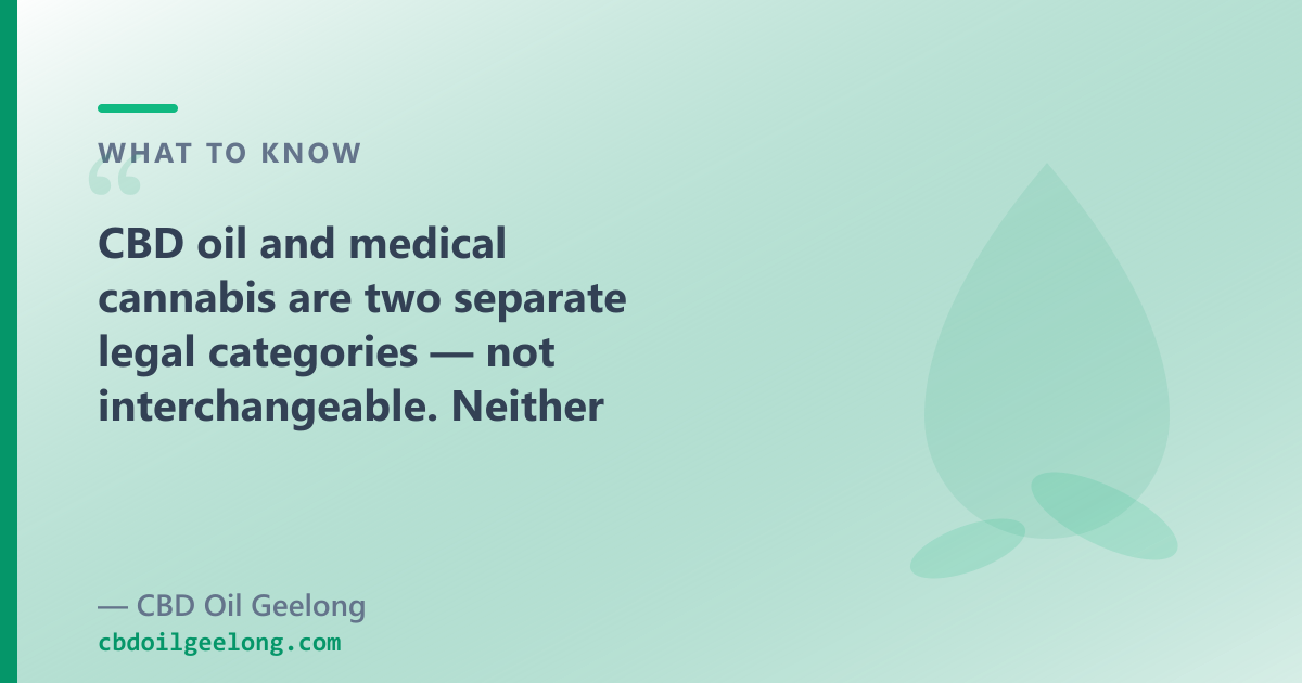 CBD oil and medical cannabis — different products, different rules, both originating from the cannabis plant.