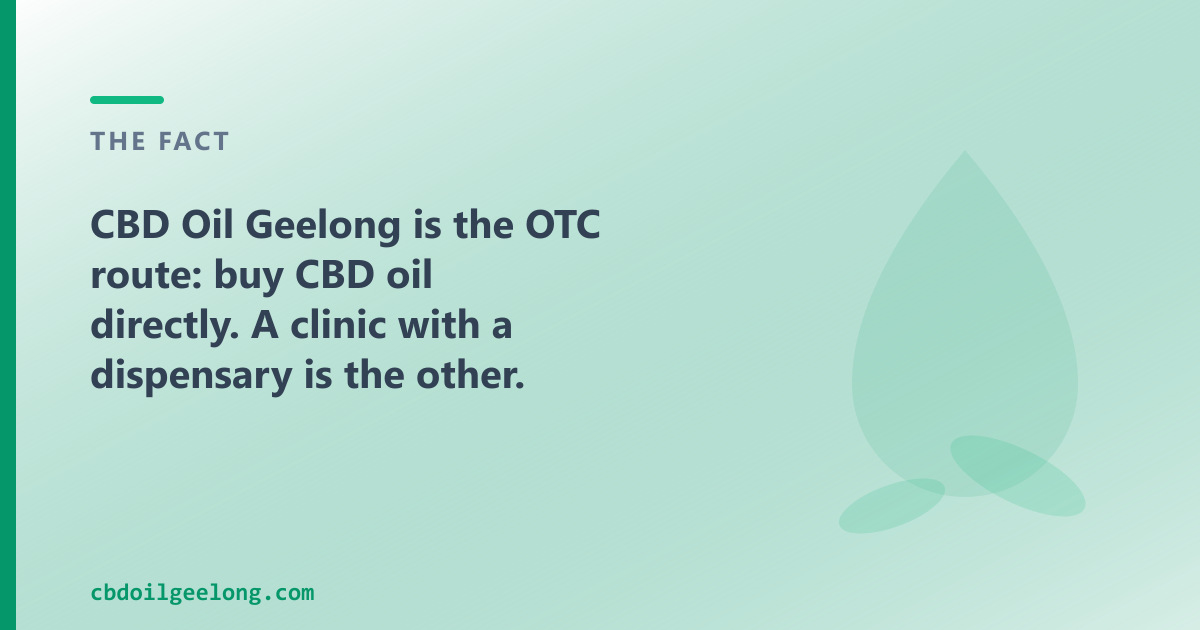 A clinic-and-dispensary and an OTC CBD oil shop are two different routes