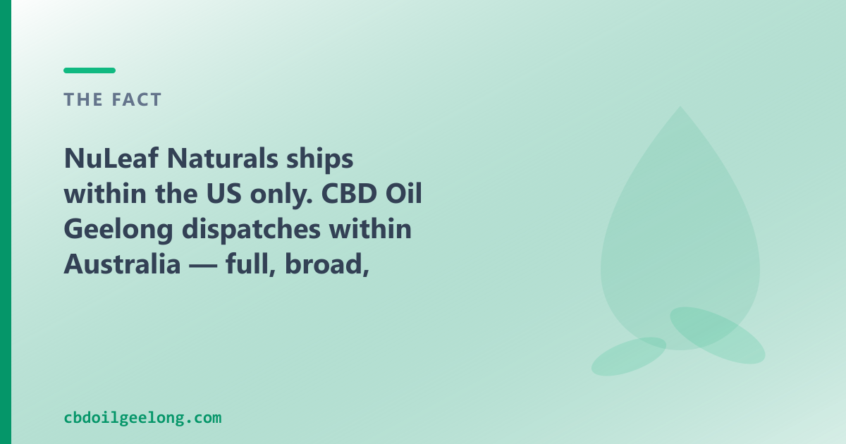 NuLeaf Naturals is full-spectrum-led; our range adds broad-spectrum plus CBG, CBN and pet oils