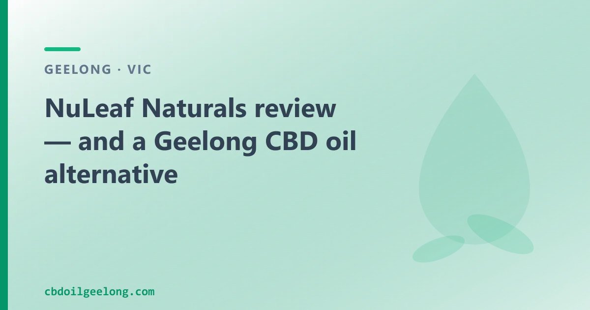 NuLeaf Naturals review — an Australian CBD Oil Alternative