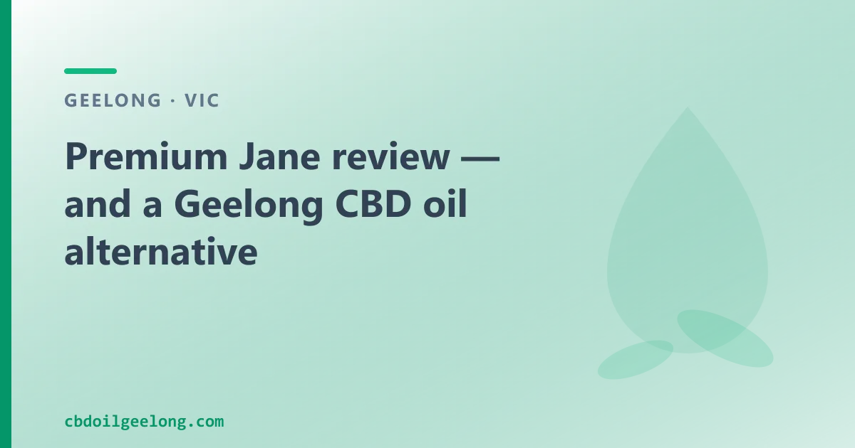 Premium Jane review — an Australian CBD Oil Alternative